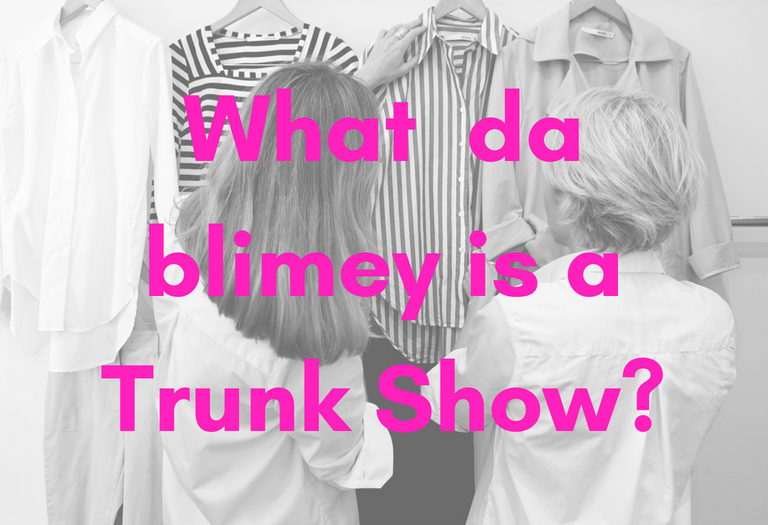 What is a Trunk Show?
